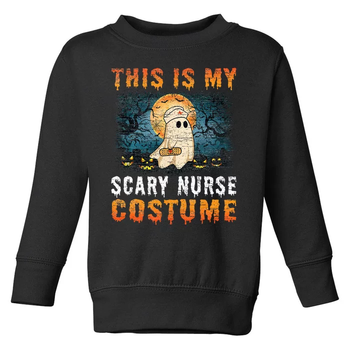 This Is My Scary Nurse Costume Fun Halloween Toddler Sweatshirt