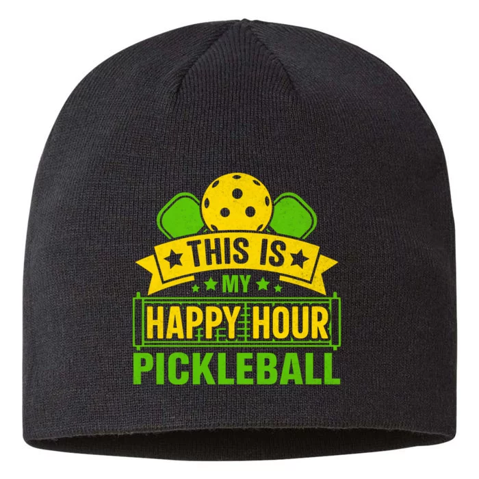 This Is My Happy Hour Pickleball Funny Pickleball 8 1/2in Sustainable Knit Beanie