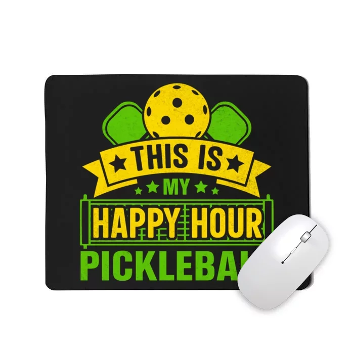 This Is My Happy Hour Pickleball Funny Pickleball Mousepad