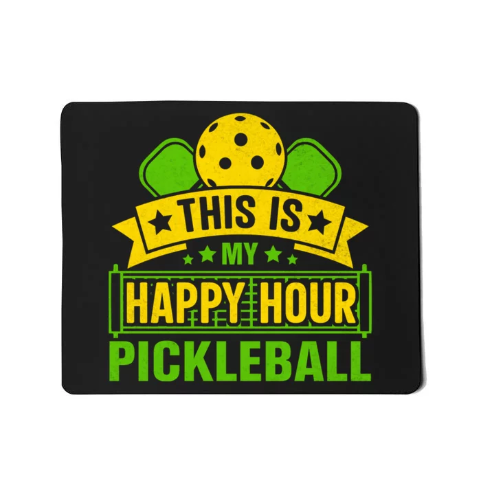 This Is My Happy Hour Pickleball Funny Pickleball Mousepad