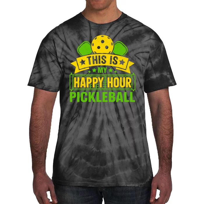 This Is My Happy Hour Pickleball Funny Pickleball Tie-Dye T-Shirt