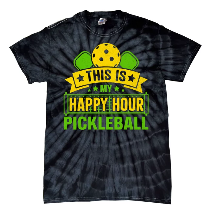 This Is My Happy Hour Pickleball Funny Pickleball Tie-Dye T-Shirt