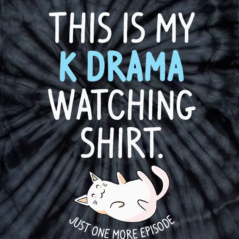 This Is My Kdrama Watching KDrama Korean Drama Lover Tie-Dye T-Shirt