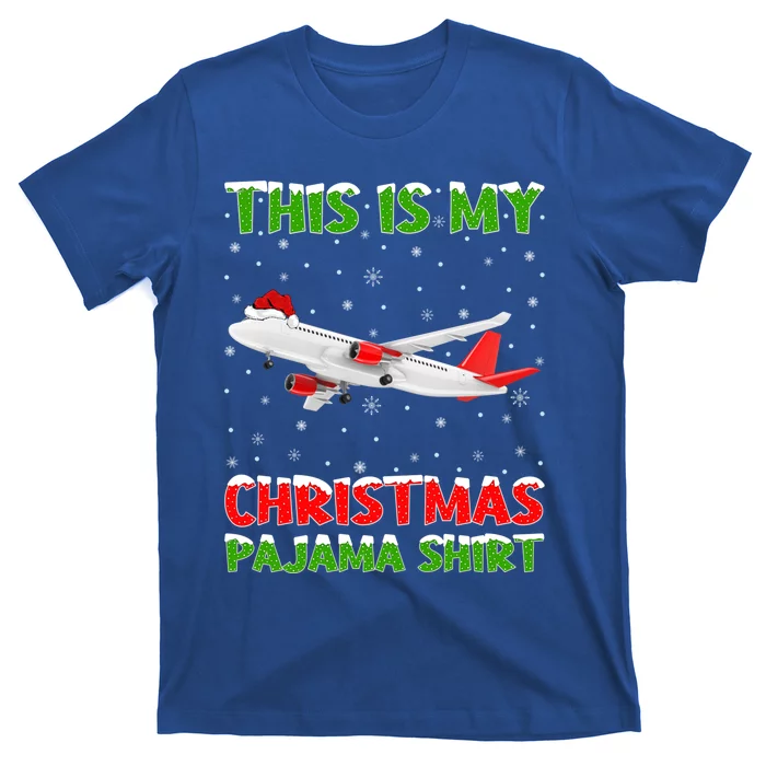 This Is My Christmas Pajama Funny Gift Airplane Christmas Gift T-Shirt