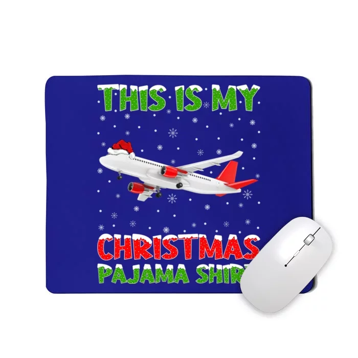 This Is My Christmas Pajama Funny Gift Airplane Christmas Gift Mousepad