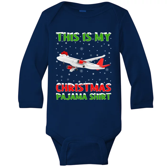 This Is My Christmas Pajama Funny Gift Airplane Christmas Gift Baby Long Sleeve Bodysuit