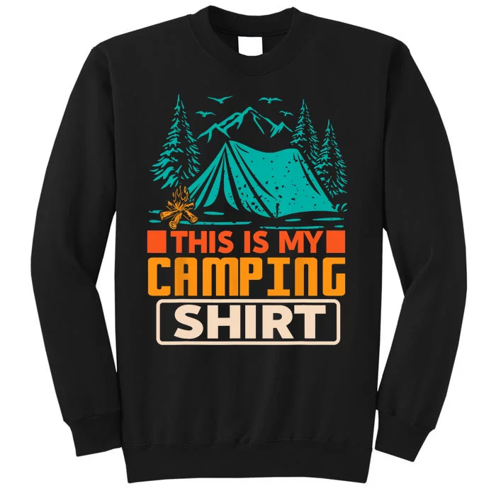 This Is My Camping Shirt_ Funny Camper Vintage Tall Sweatshirt