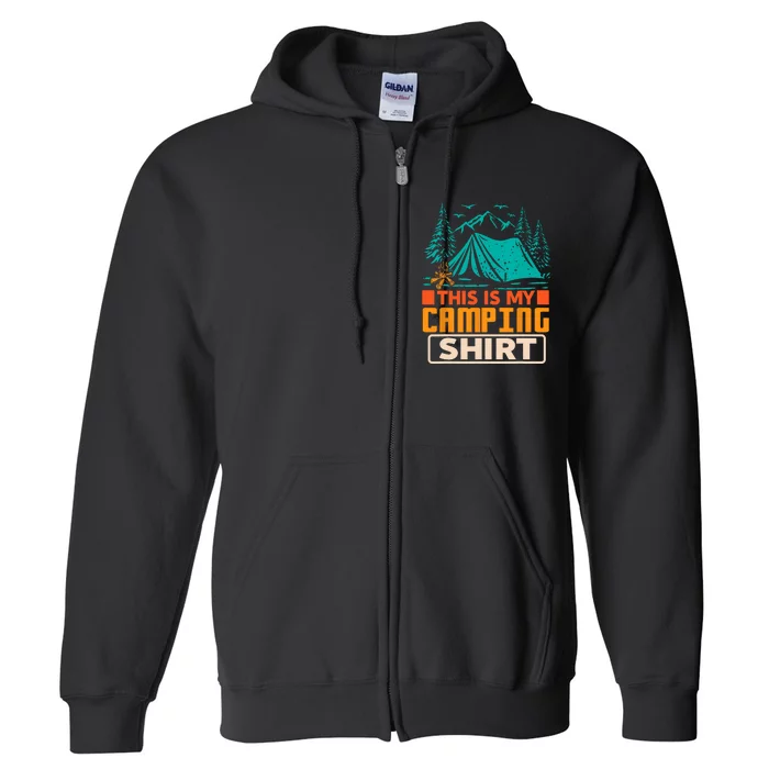 This Is My Camping Shirt_ Funny Camper Vintage Full Zip Hoodie