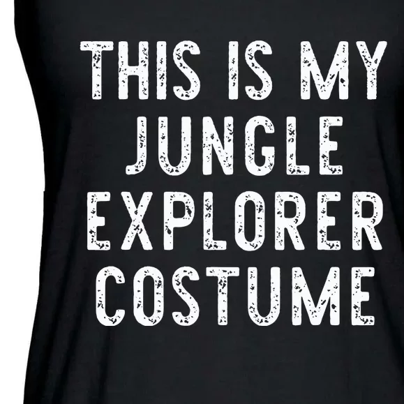 This Is My Jungle Explorer Halloween Costume Lazy Easy Ladies Essential Flowy Tank