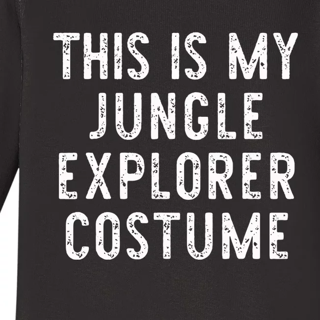 This Is My Jungle Explorer Halloween Costume Lazy Easy Baby Long Sleeve Bodysuit