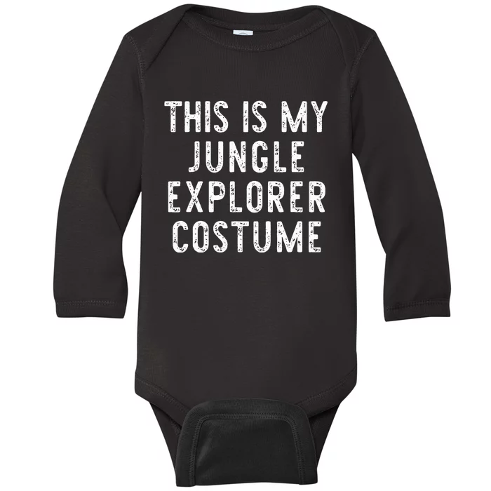 This Is My Jungle Explorer Halloween Costume Lazy Easy Baby Long Sleeve Bodysuit