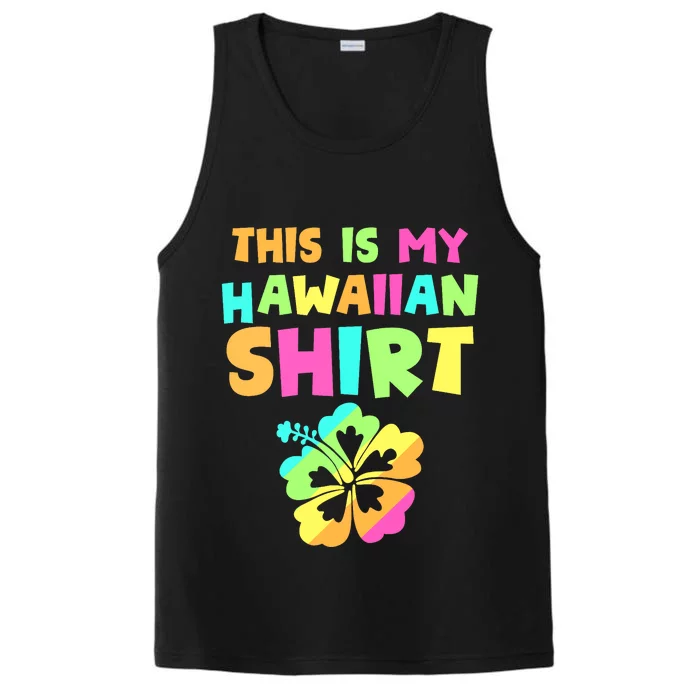 This Is My Hawaiian Tropical Luau Costume Party Hawaii Performance Tank