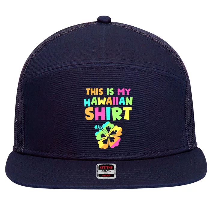 This Is My Hawaiian Tropical Luau Costume Party Hawaii 7 Panel Mesh Trucker Snapback Hat