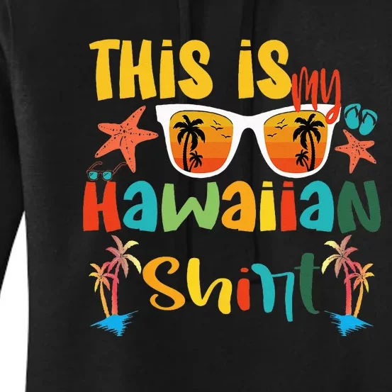 This Is My Hawaiian summer vacation Women's Pullover Hoodie