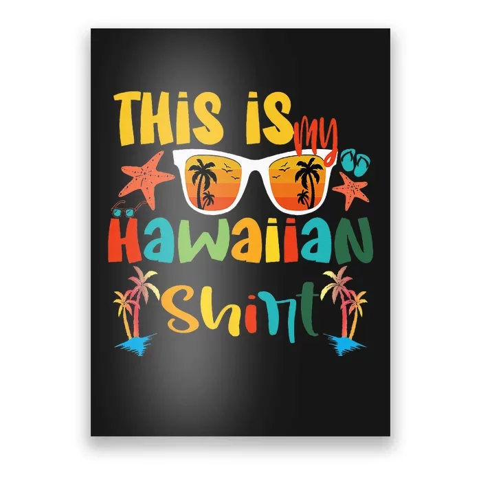 This Is My Hawaiian summer vacation Poster