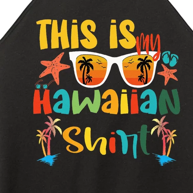 This Is My Hawaiian summer vacation Women’s Perfect Tri Rocker Tank