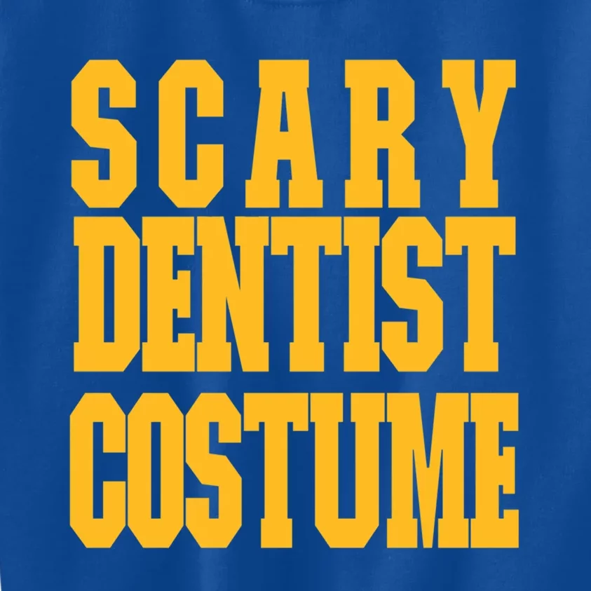 This Is My Scary Dentist Costume Halloween Meaningful Gift Kids Sweatshirt