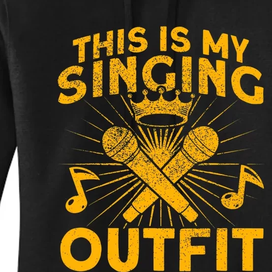 This Is My Singing Outfit Karaoke Singer Women's Pullover Hoodie