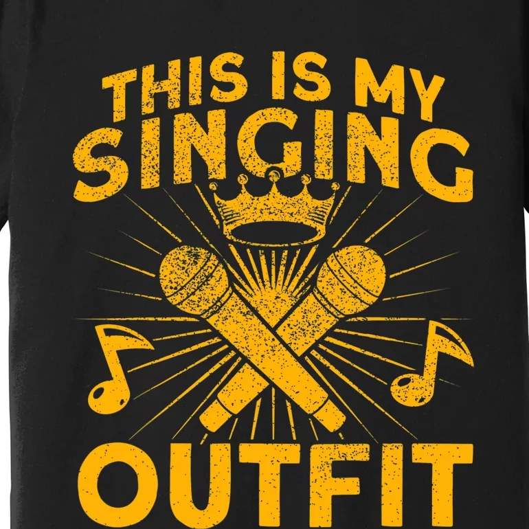 This Is My Singing Outfit Karaoke Singer Premium T-Shirt