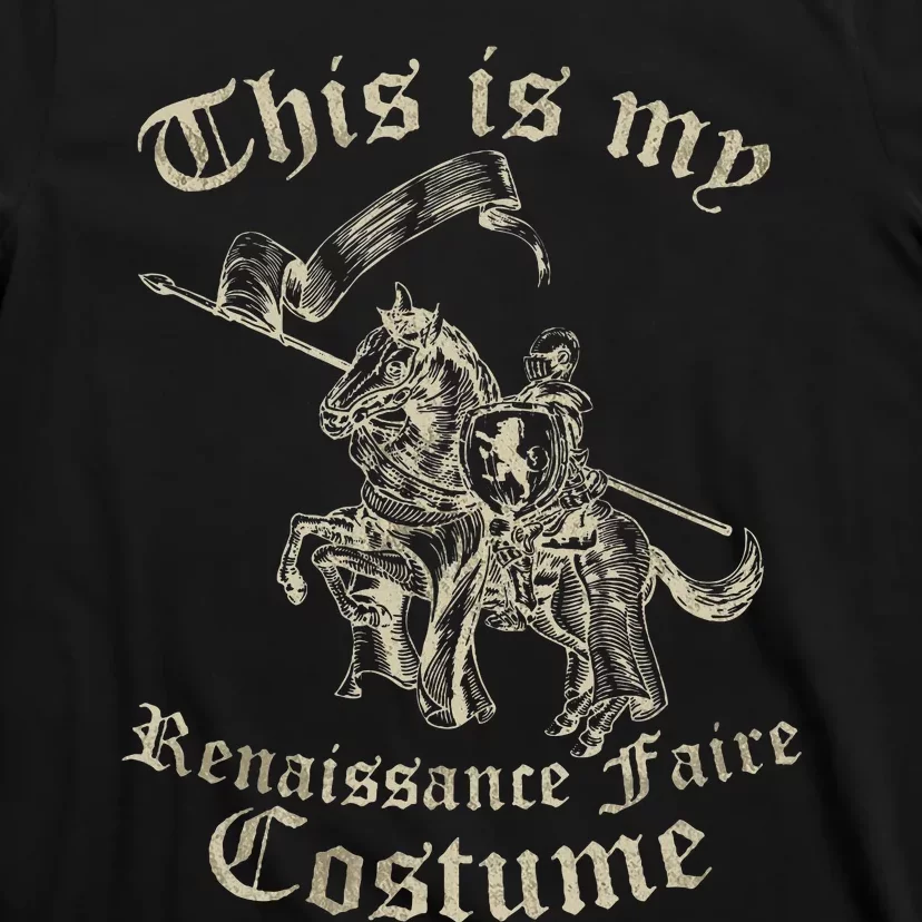 This Is My Renaissance Faire Costume T-Shirt