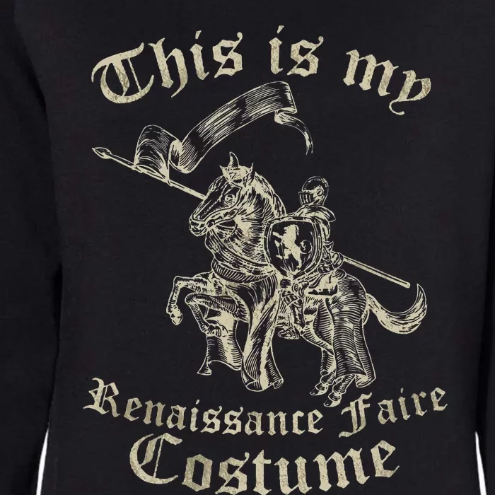 This Is My Renaissance Faire Costume Womens California Wash Sweatshirt