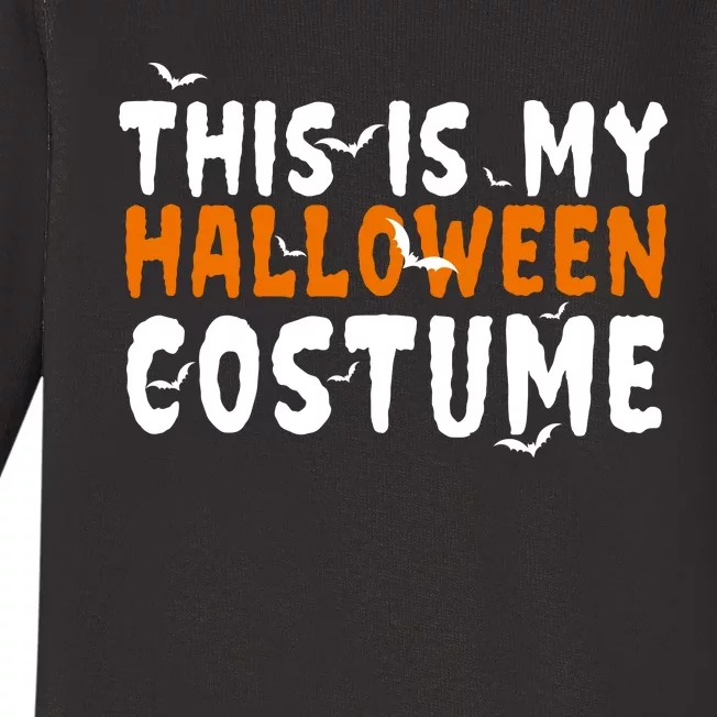 This Is My Halloween Costume Spooky Baby Long Sleeve Bodysuit