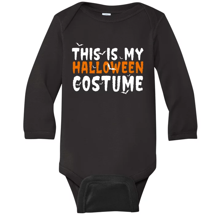 This Is My Halloween Costume Spooky Baby Long Sleeve Bodysuit