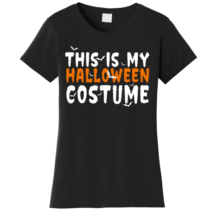 This Is My Halloween Costume Spooky Women's T-Shirt