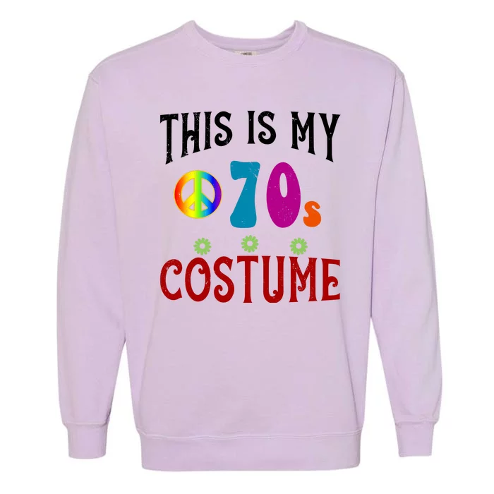 This Is My 70s Costume Garment-Dyed Sweatshirt