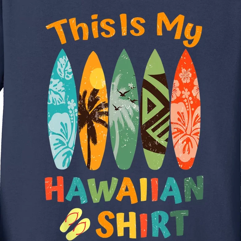 This Is My Hawaiian Luau Aloha Hawaii Beach Pineapple Summer Kids Long Sleeve Shirt