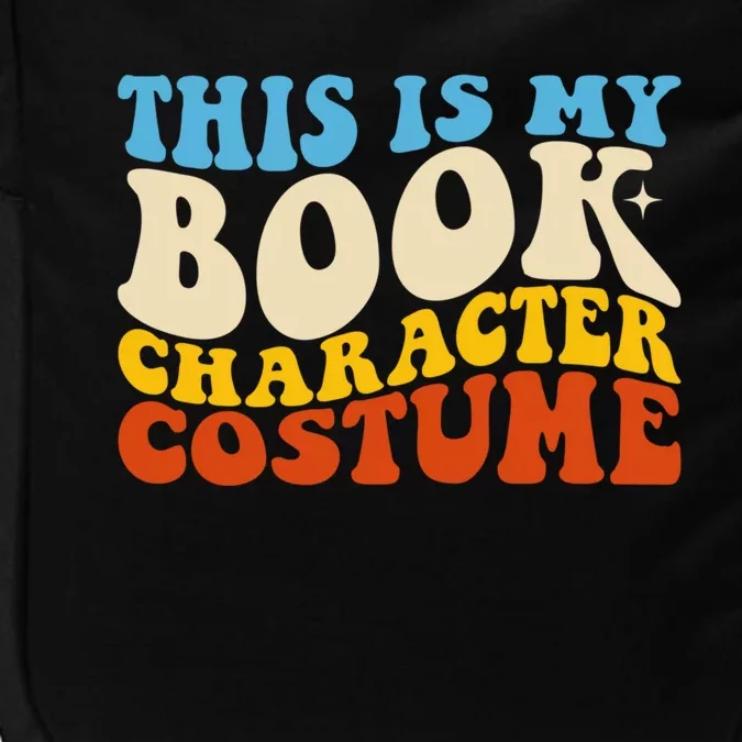 This Is My Book Character Costume Funny Bookworm Book Groovy Impact Tech Backpack