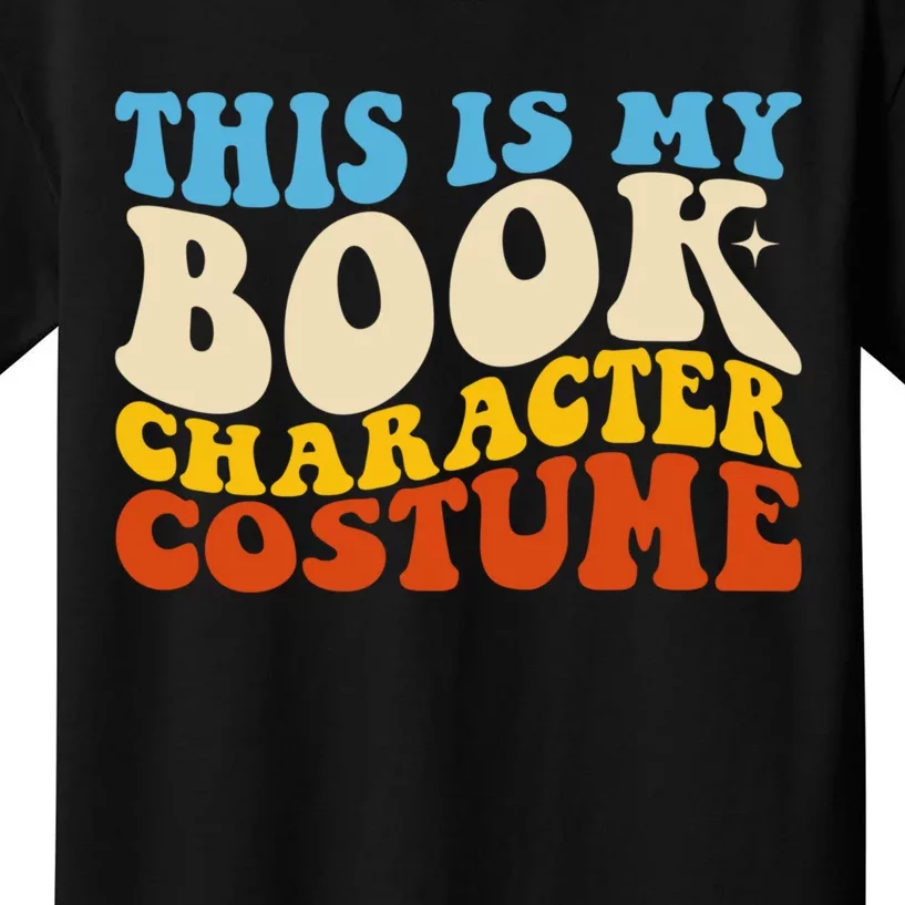 This Is My Book Character Costume Funny Bookworm Book Groovy Kids T-Shirt