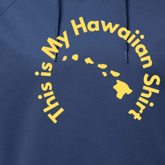 This Is My Hawaiian Island Meaningful Gift Performance Fleece Hoodie