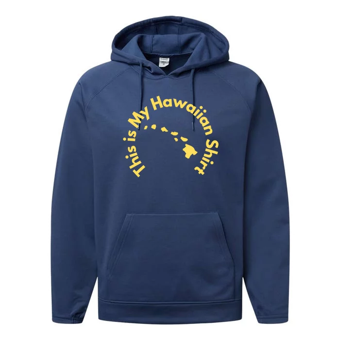 This Is My Hawaiian Island Meaningful Gift Performance Fleece Hoodie