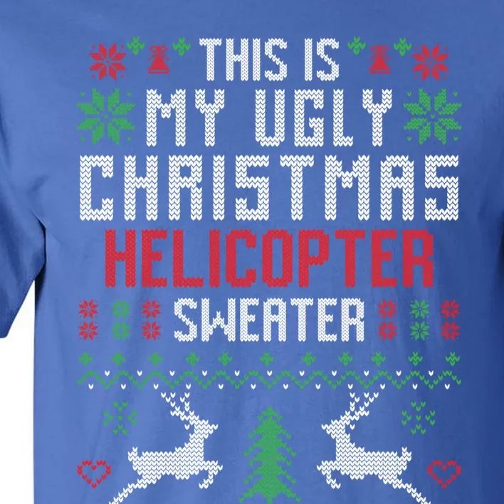 This Is My Ugly Christmas Helicopter Sweater Pilot Gift Tall T-Shirt