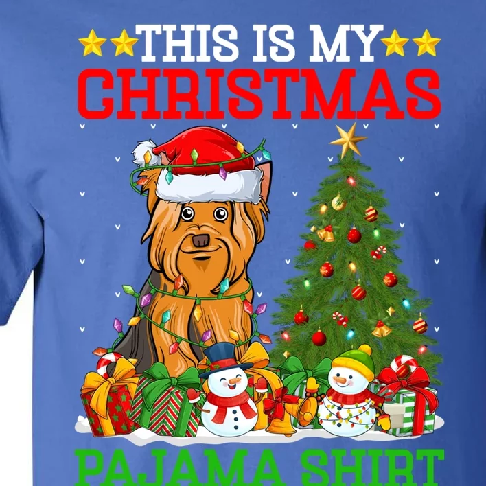 This Is My Christmas Pajamas Yorkshire Terrier Dog Christmas Cool Gift Tall T-Shirt