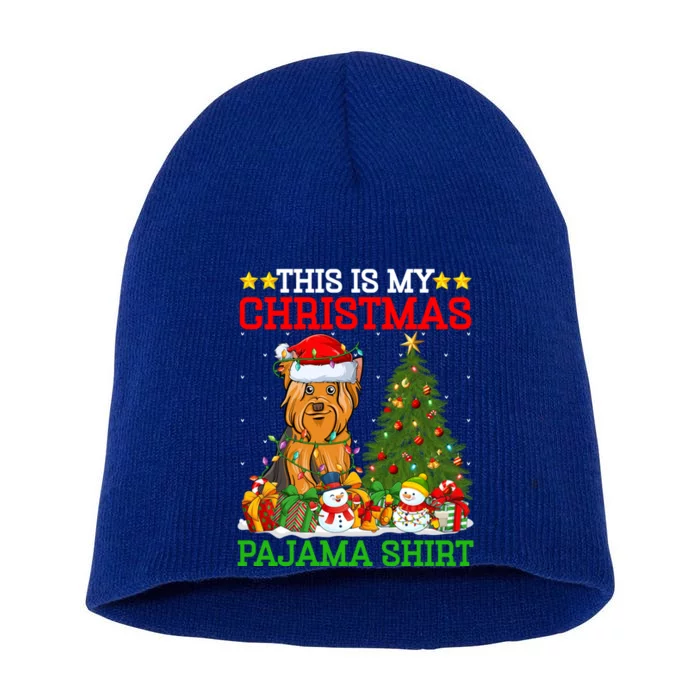 This Is My Christmas Pajamas Yorkshire Terrier Dog Christmas Cool Gift Short Acrylic Beanie