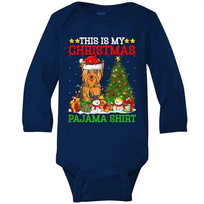 This Is My Christmas Pajamas Yorkshire Terrier Dog Christmas Cool Gift Baby Long Sleeve Bodysuit