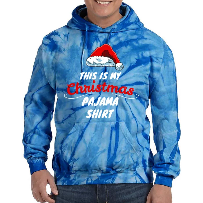 This Is My Christmas Pajama Funny Gift Sleepwear Santa Hat Quote Cool Gift Tie Dye Hoodie