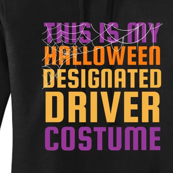 This Is My Designated Driver Halloween Costume Women's Pullover Hoodie