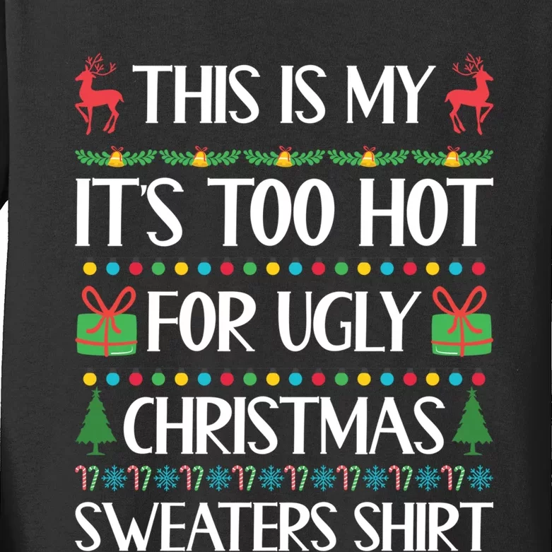 This Is My It's Too Hot For Ugly Christmas Sweaters Kids Long Sleeve Shirt