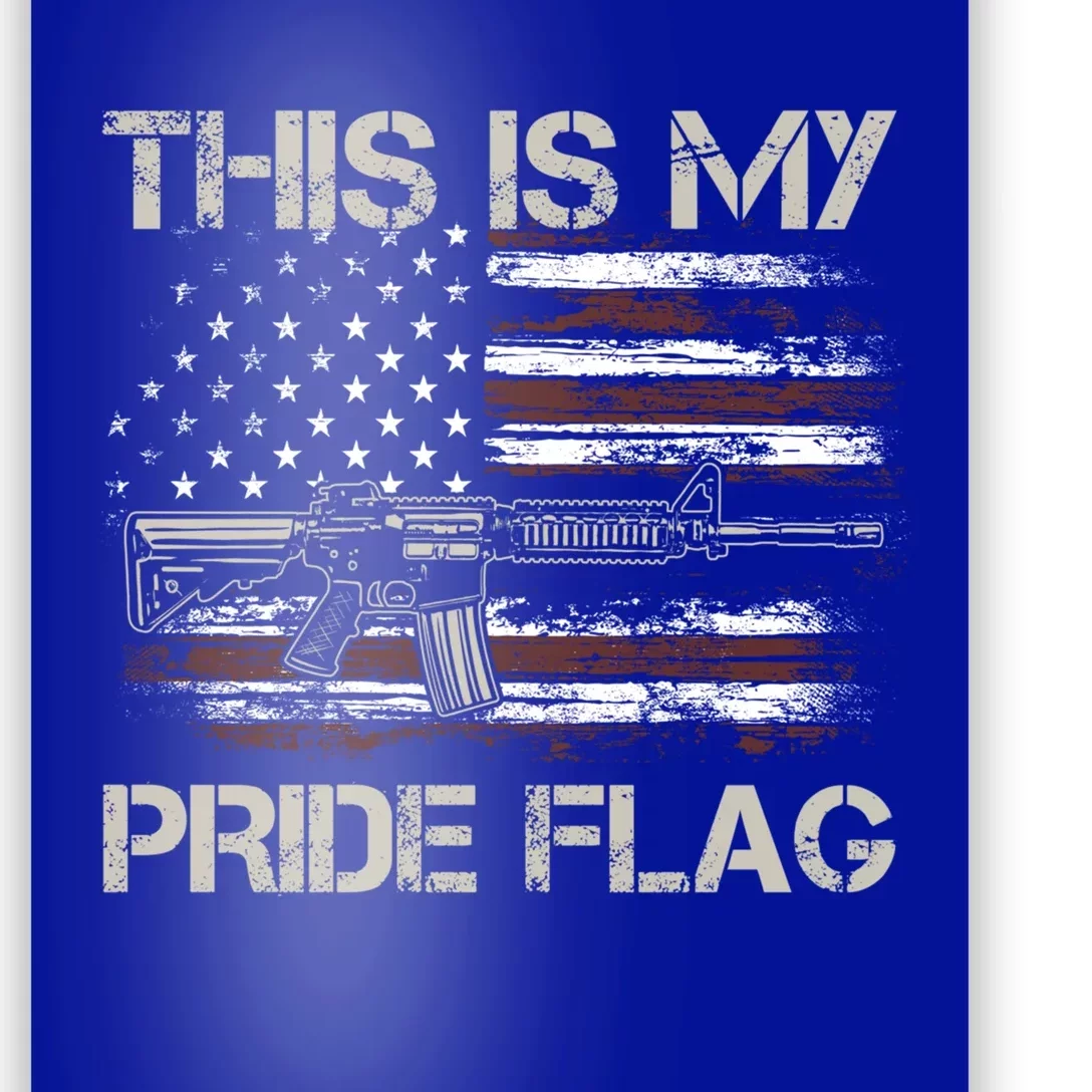 This Is My Pride Flag Usa Patriots Gun American Flag Meaningful Gift Poster