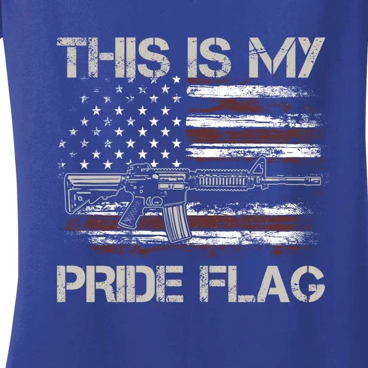 This Is My Pride Flag Usa Patriots Gun American Flag Meaningful Gift Women's V-Neck T-Shirt