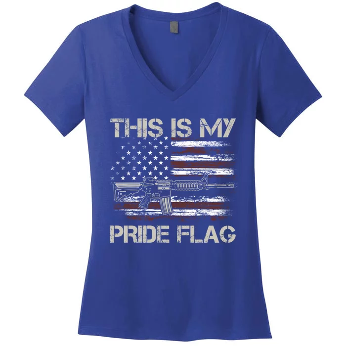 This Is My Pride Flag Usa Patriots Gun American Flag Meaningful Gift Women's V-Neck T-Shirt