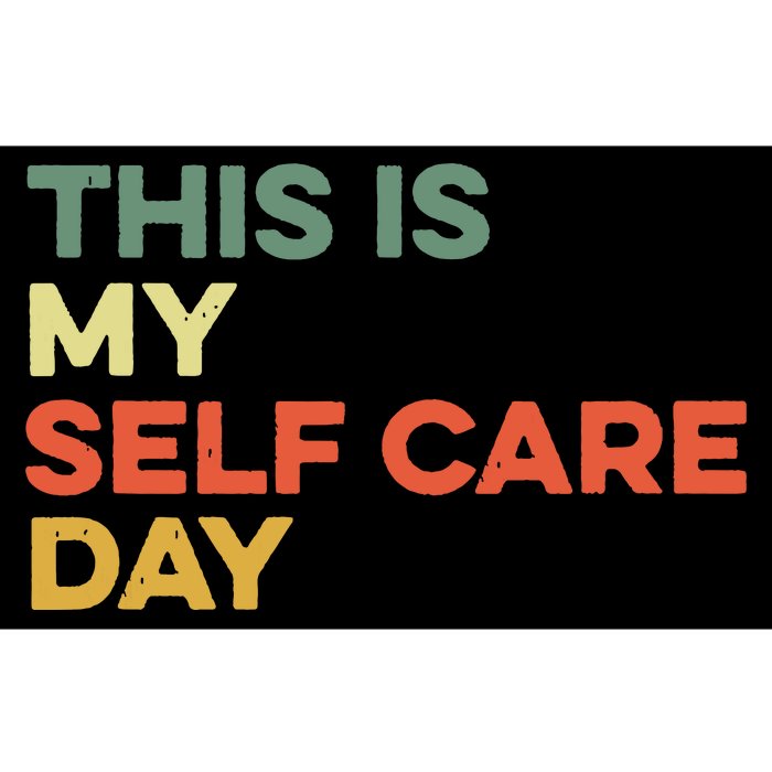 This Is My Self Care Day Mental Health Awareness Supporter Bumper Sticker