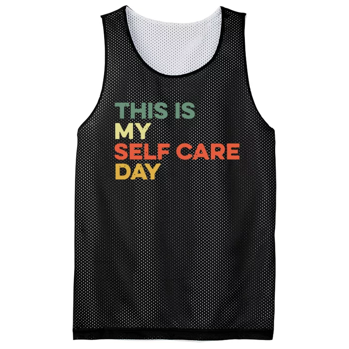 This Is My Self Care Day Mental Health Awareness Supporter Mesh Reversible Basketball Jersey Tank