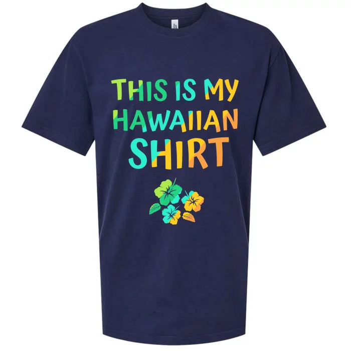 This Is My Hawaiian Tropical Luau Costume Party Hawaii Sueded Cloud Jersey T-Shirt