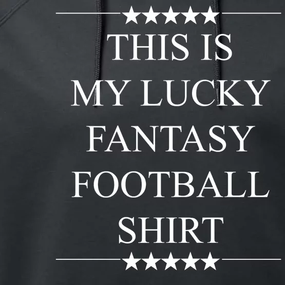 This Is My Lucky Fantasy Football Performance Fleece Hoodie