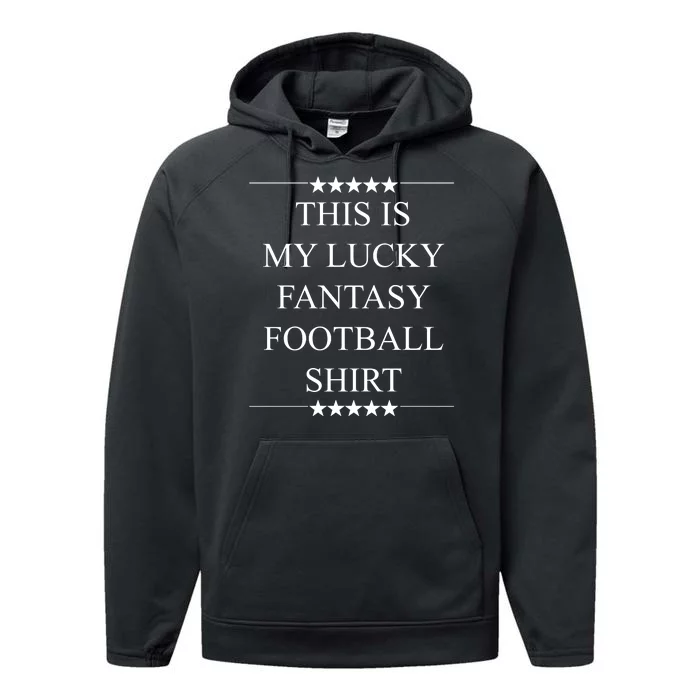 This Is My Lucky Fantasy Football Performance Fleece Hoodie