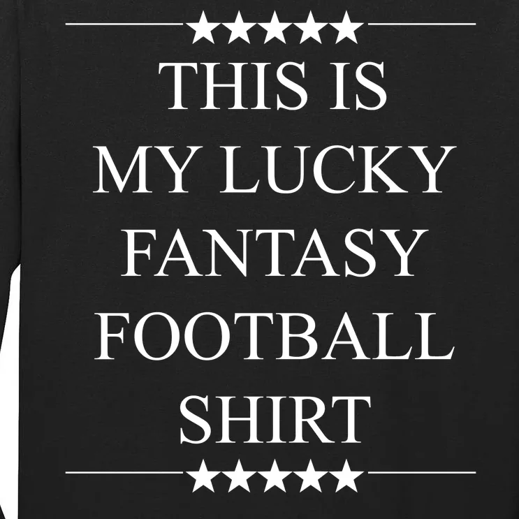 This Is My Lucky Fantasy Football Tall Long Sleeve T-Shirt